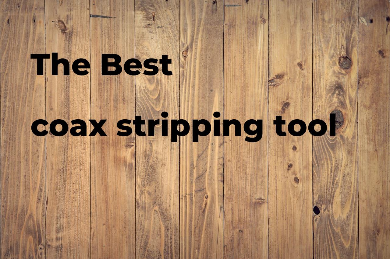 The best coax stripping tool Polimetro