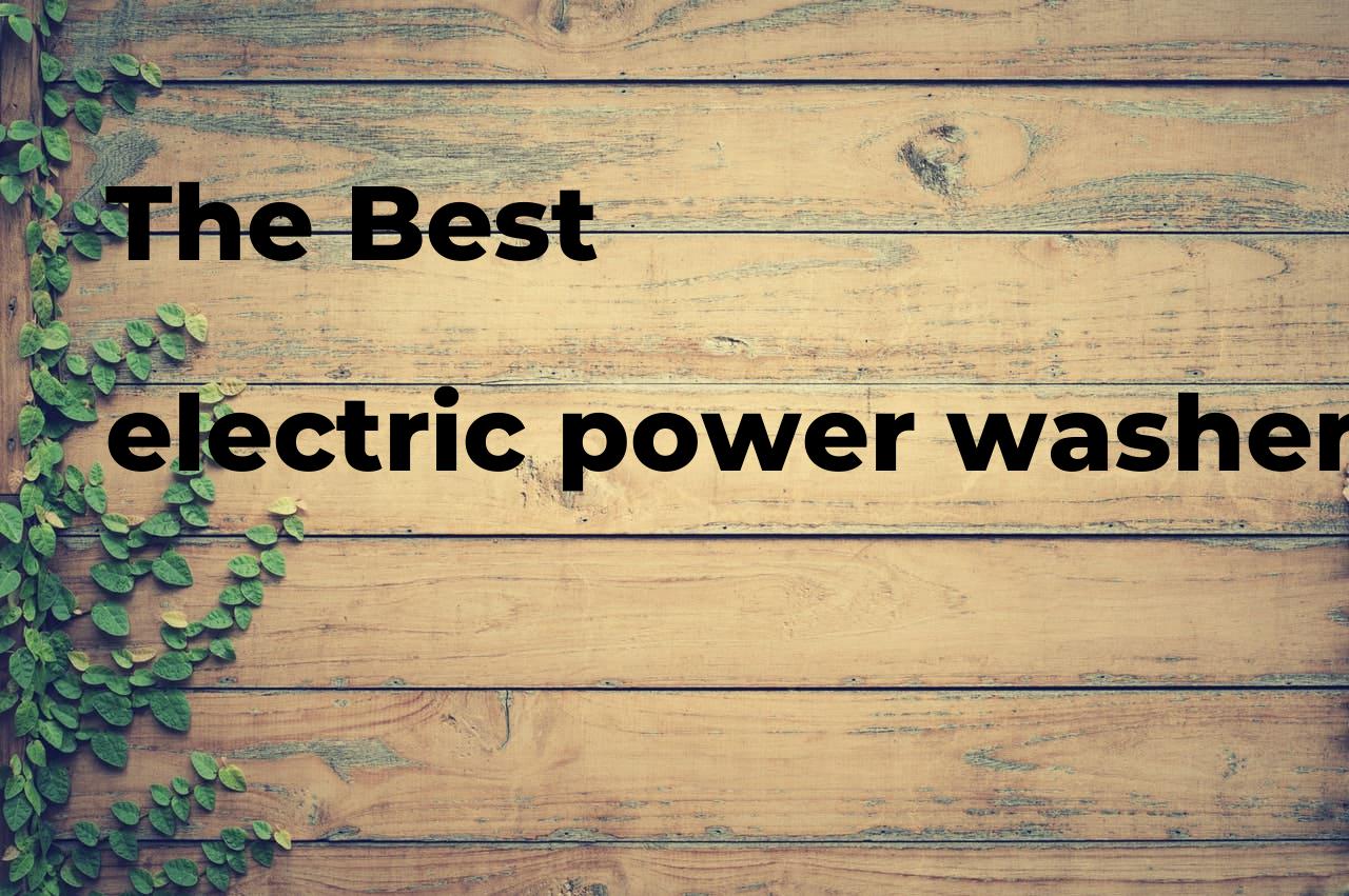 The best electric power washers Polimetro