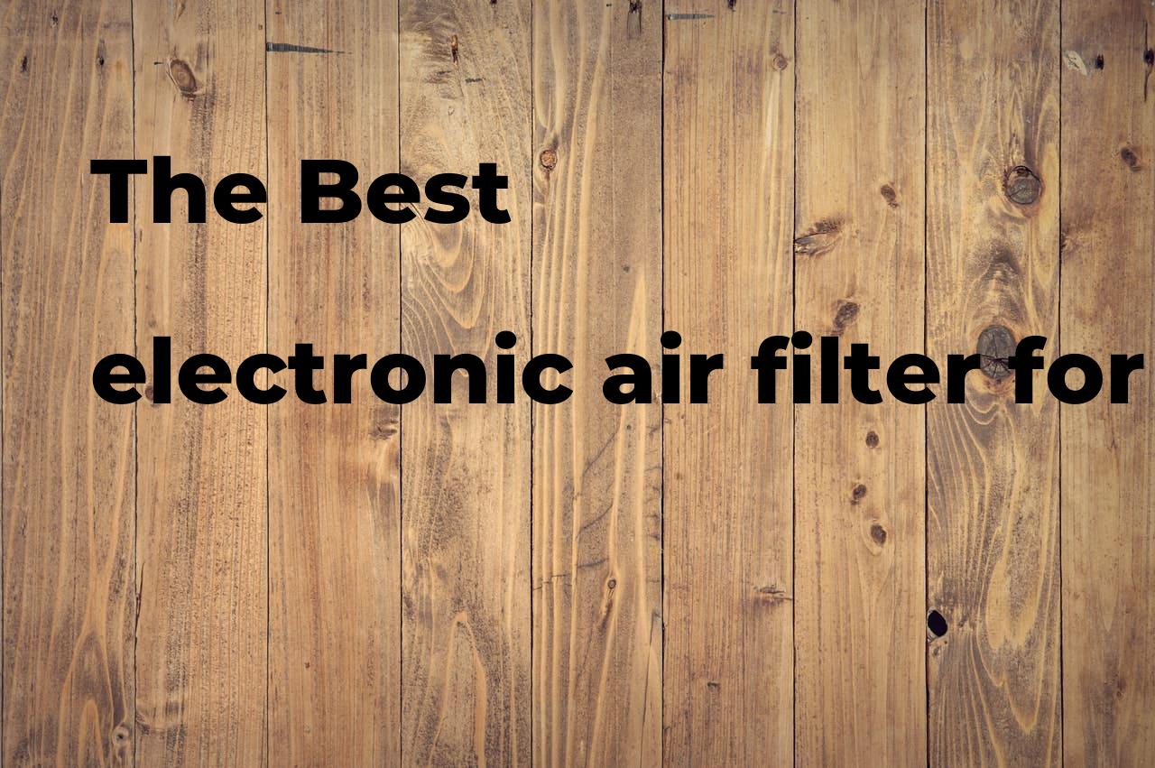 The best electronic air filter for furnace Polimetro