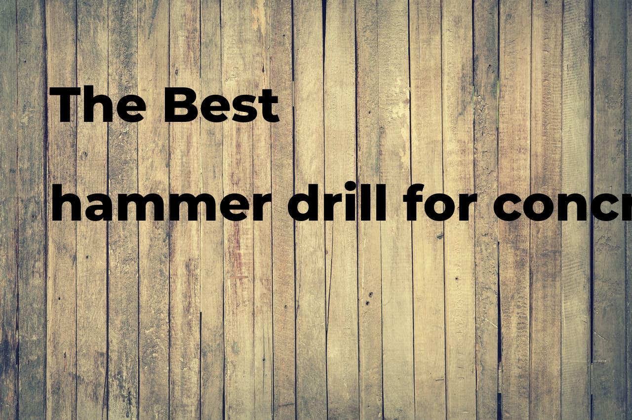 The best hammer drill for concrete Polimetro