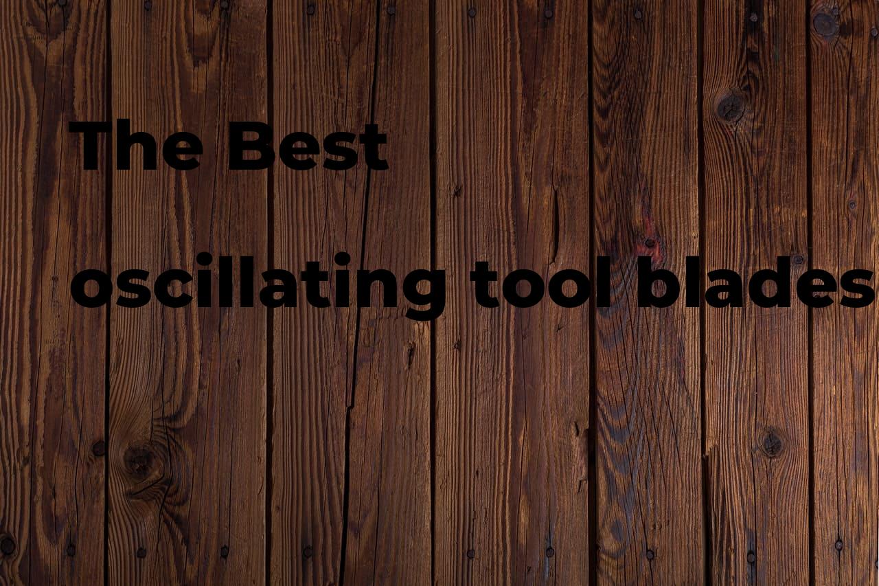 The best oscillating tool blades Polimetro
