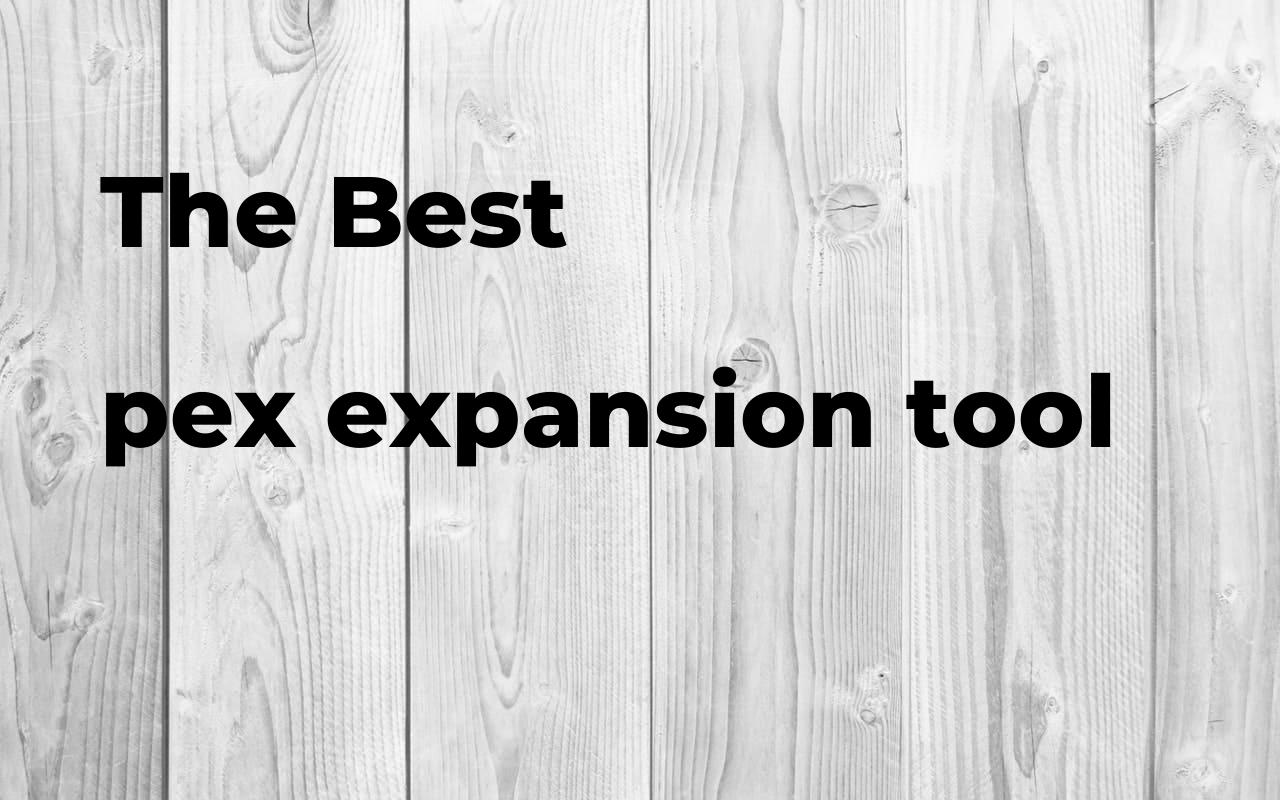The best pex expansion tool Polimetro