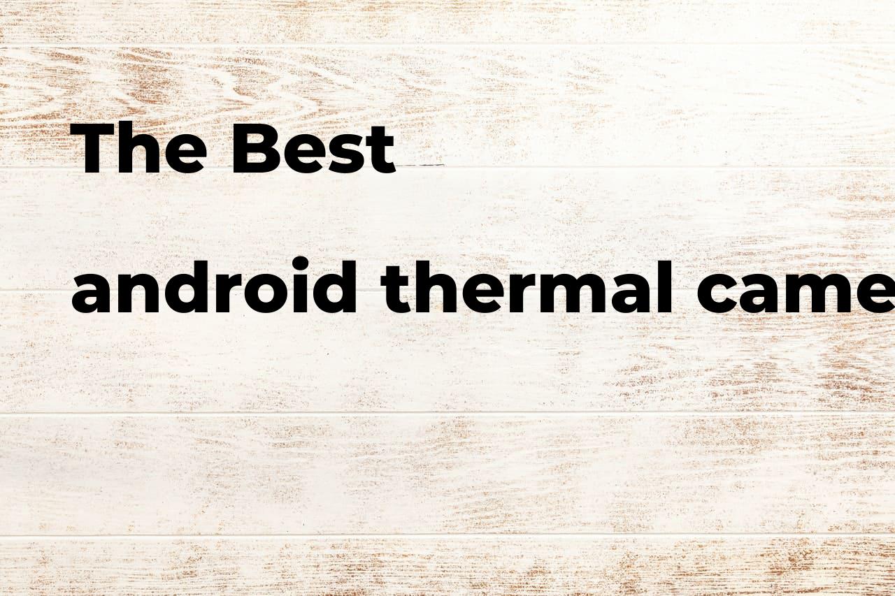 The best android thermal camera Polimetro