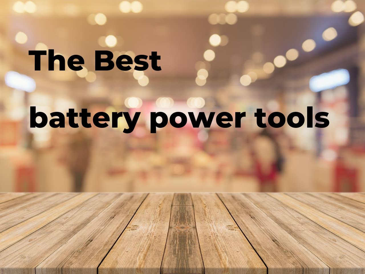 The best battery power tools Polimetro