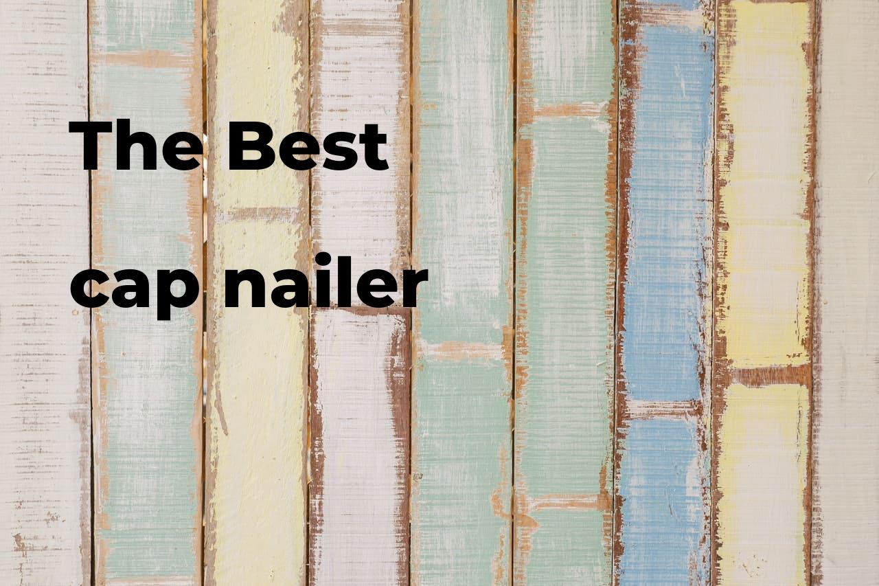 The best cap nailer Polimetro