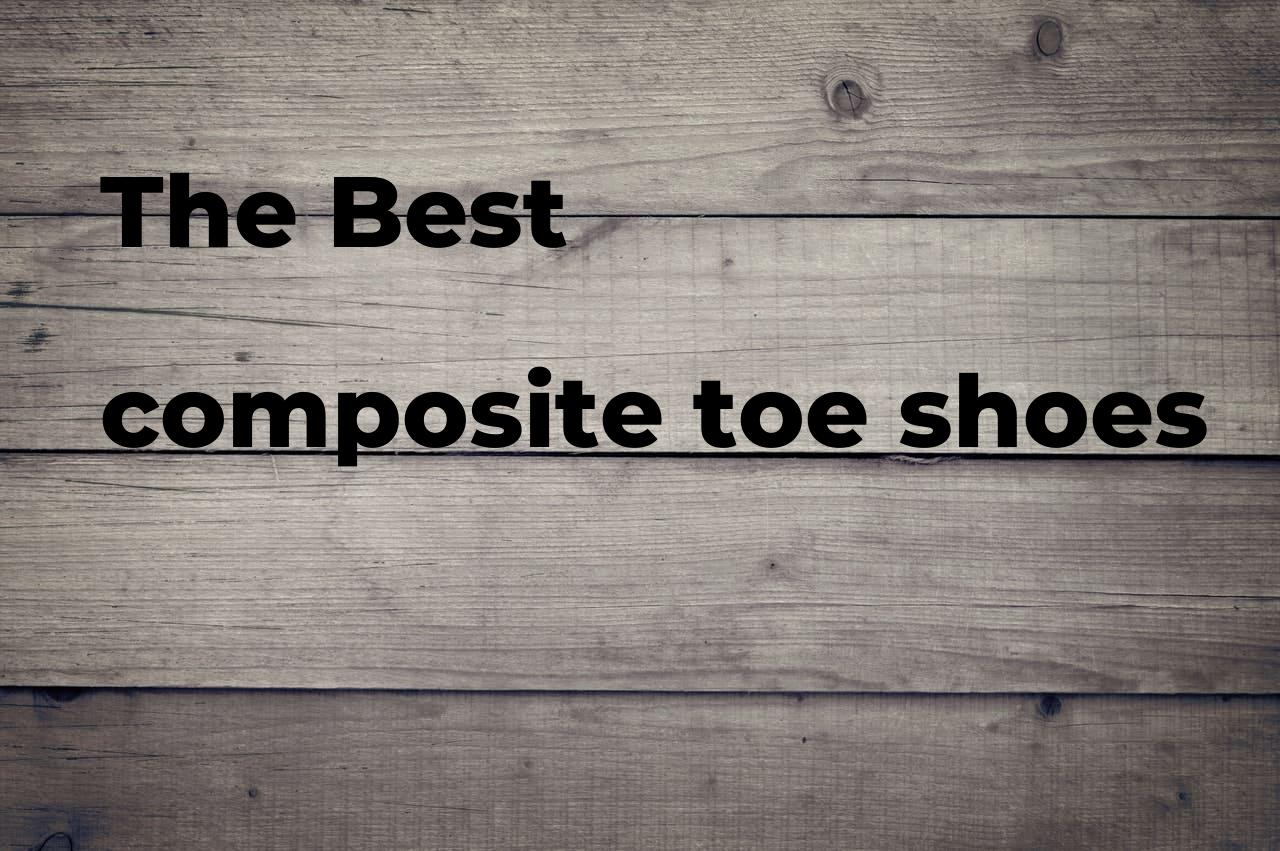 The best composite toe shoes Polimetro
