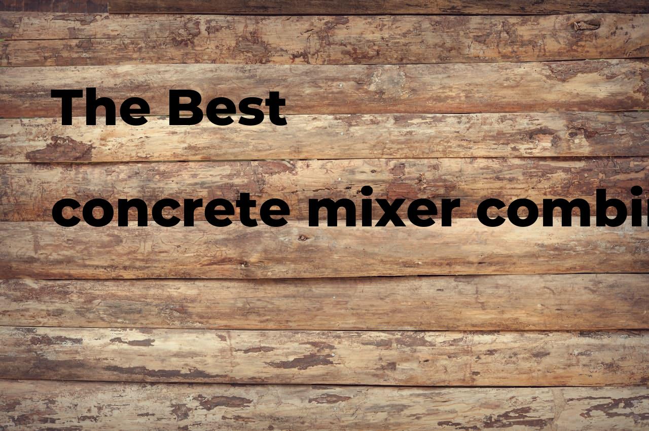 The best concrete mixer combinations Polimetro