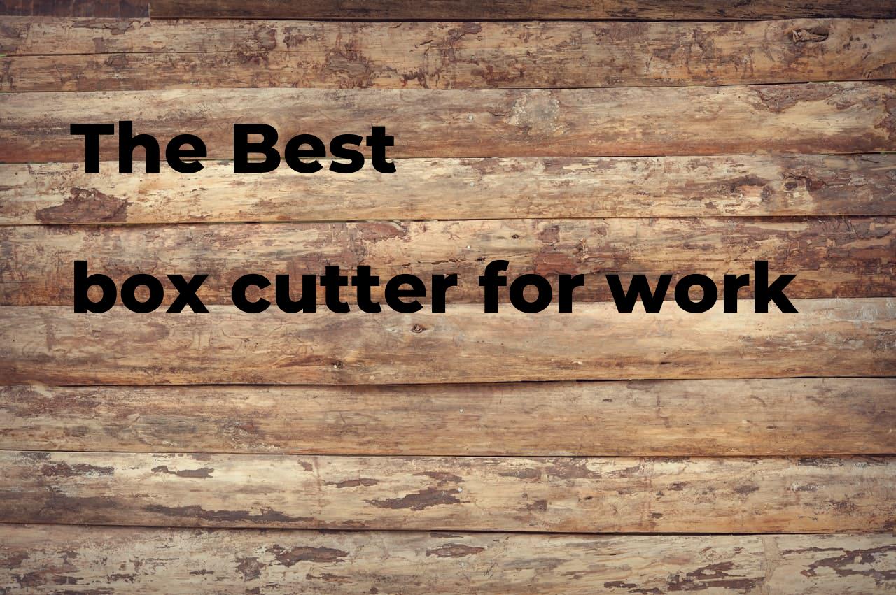 The best box cutter for work
