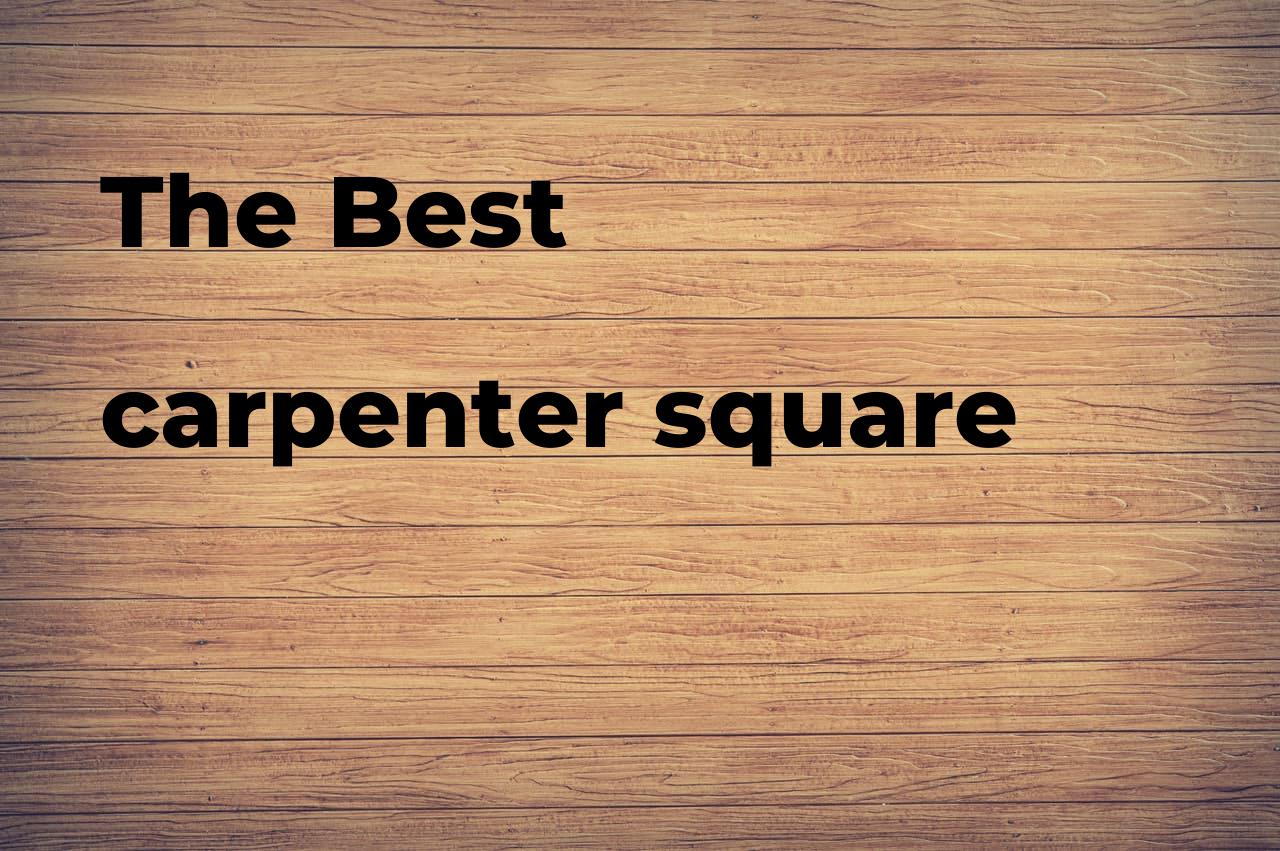 The best carpenter square. Brands, features & how to Polimetro