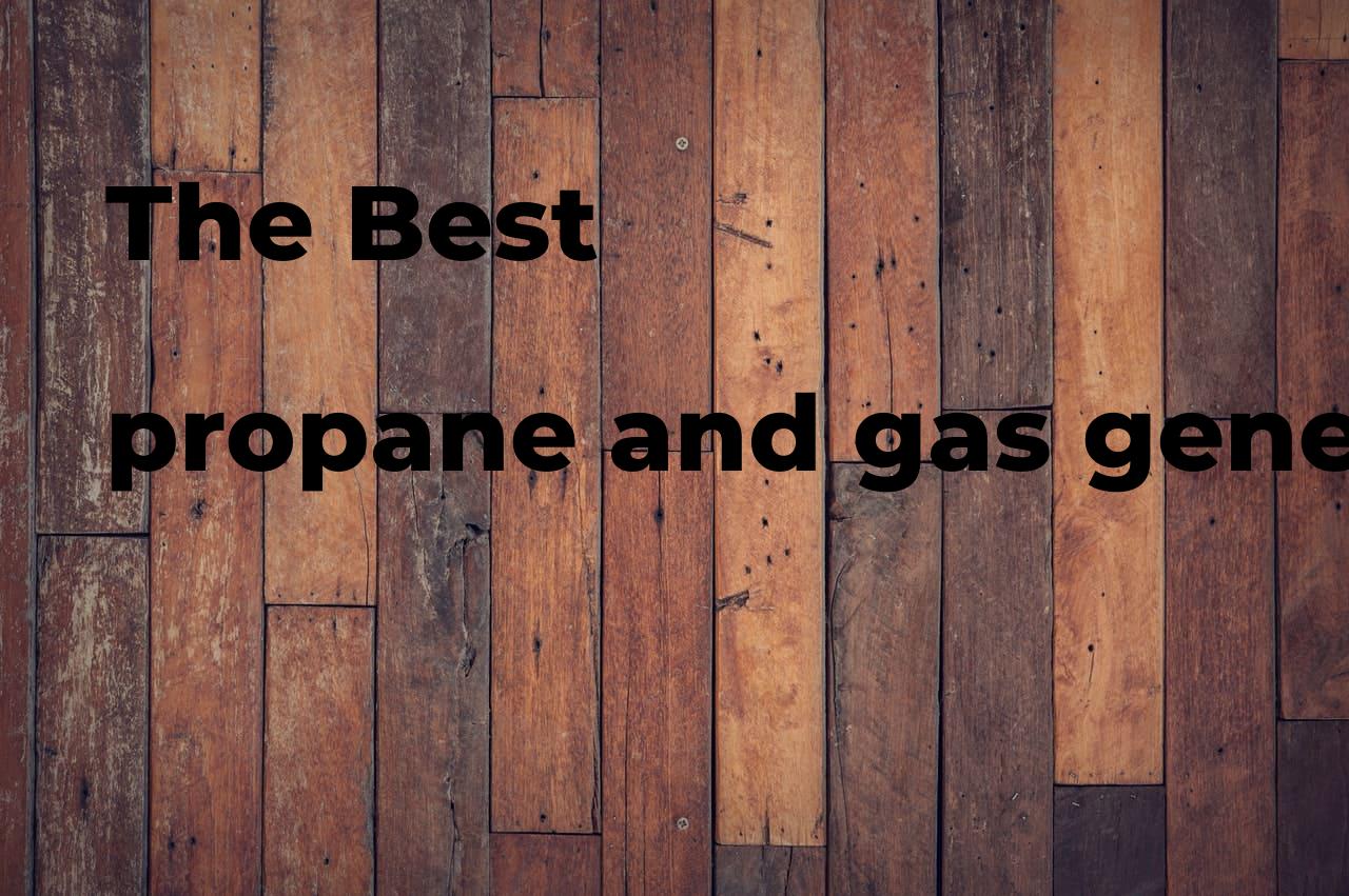 The best propane and gas generator. Brands, features & how to Polimetro