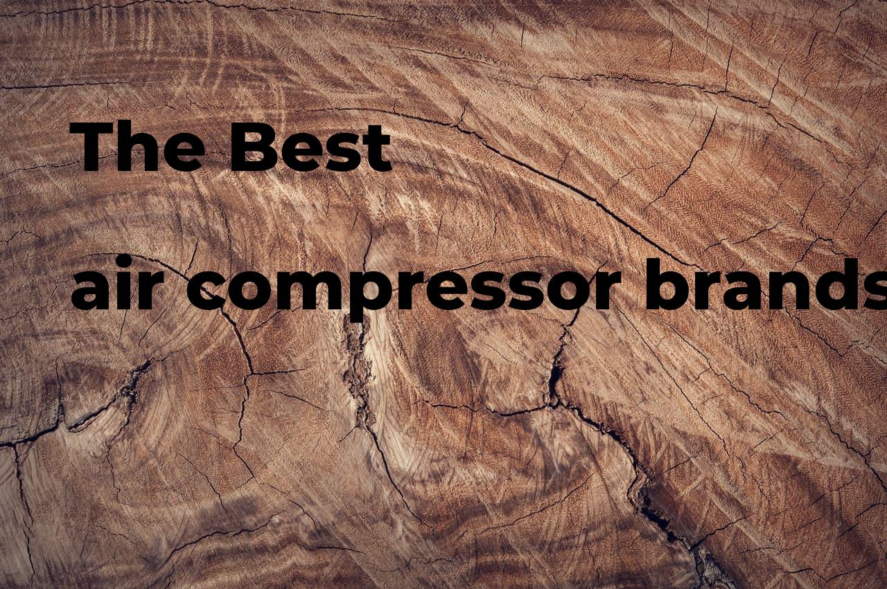 The best air compressor brands. Brands, features & how to Polimetro
