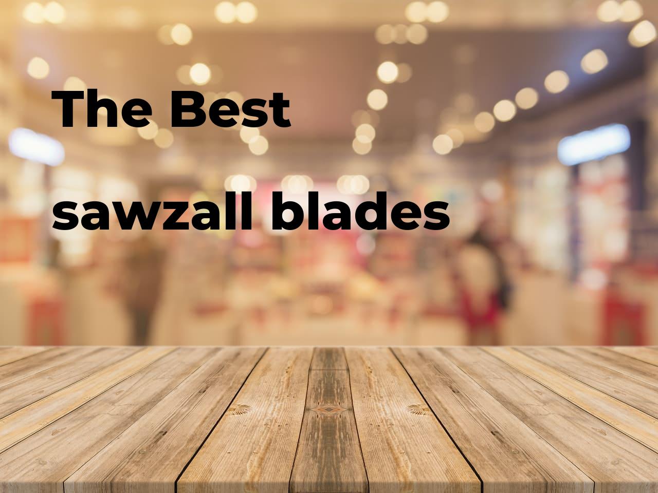 The best sawzall blades. Brands, features & how to Polimetro