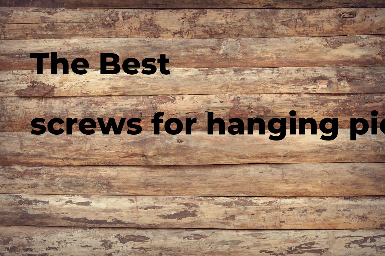 The best screws for hanging pictures. Brands, features & how to Polimetro