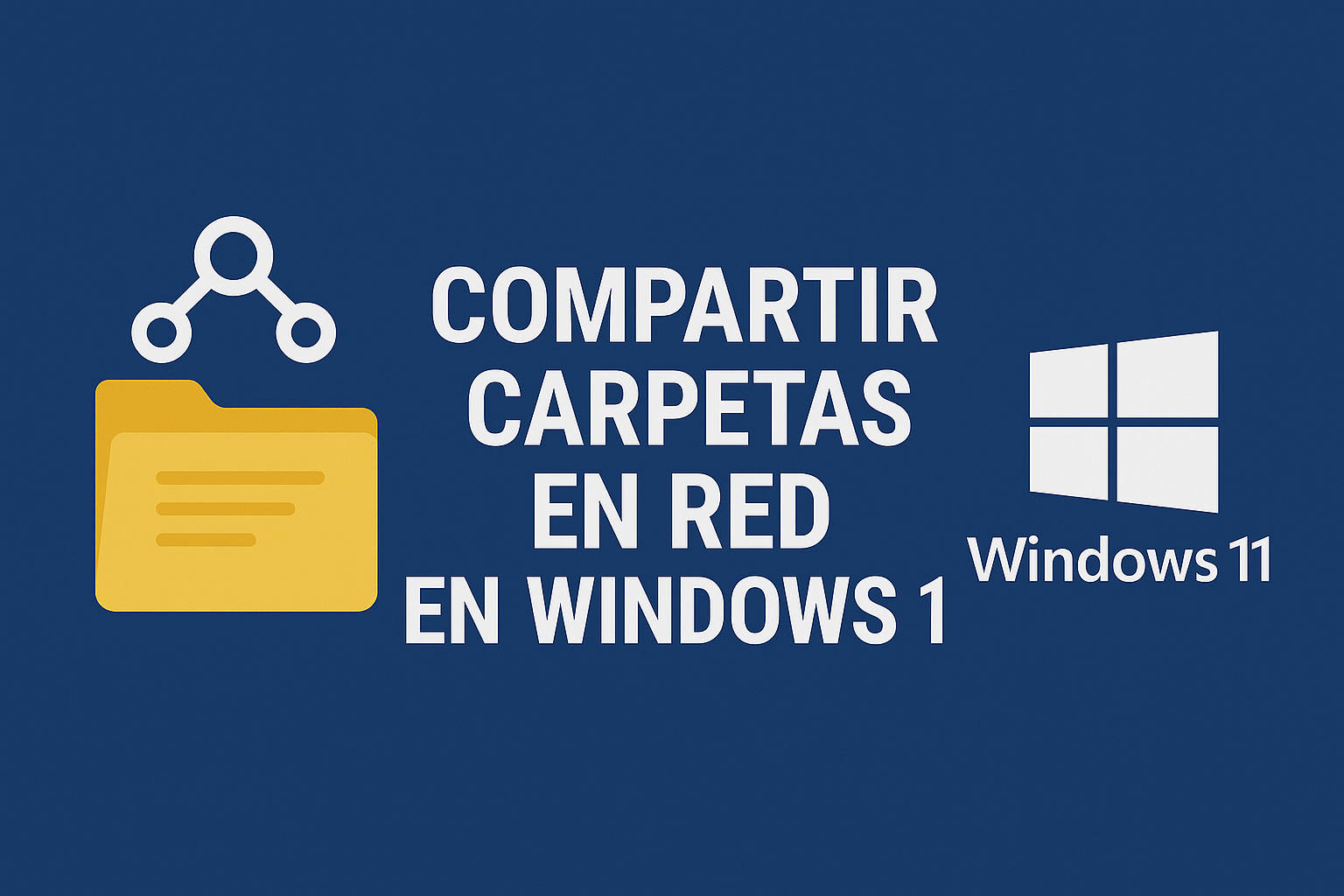 Cómo compartir carpetas en red en Windows 11