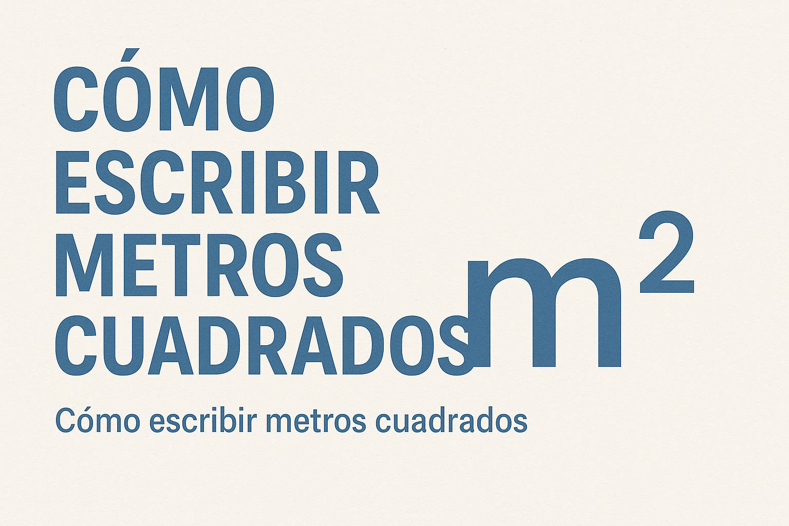 Cómo escribir metros cuadrados