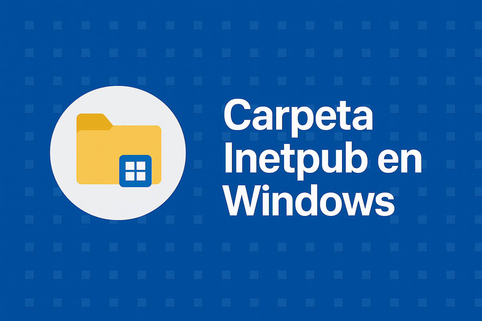 Qué es la carpeta inetpub de Windows