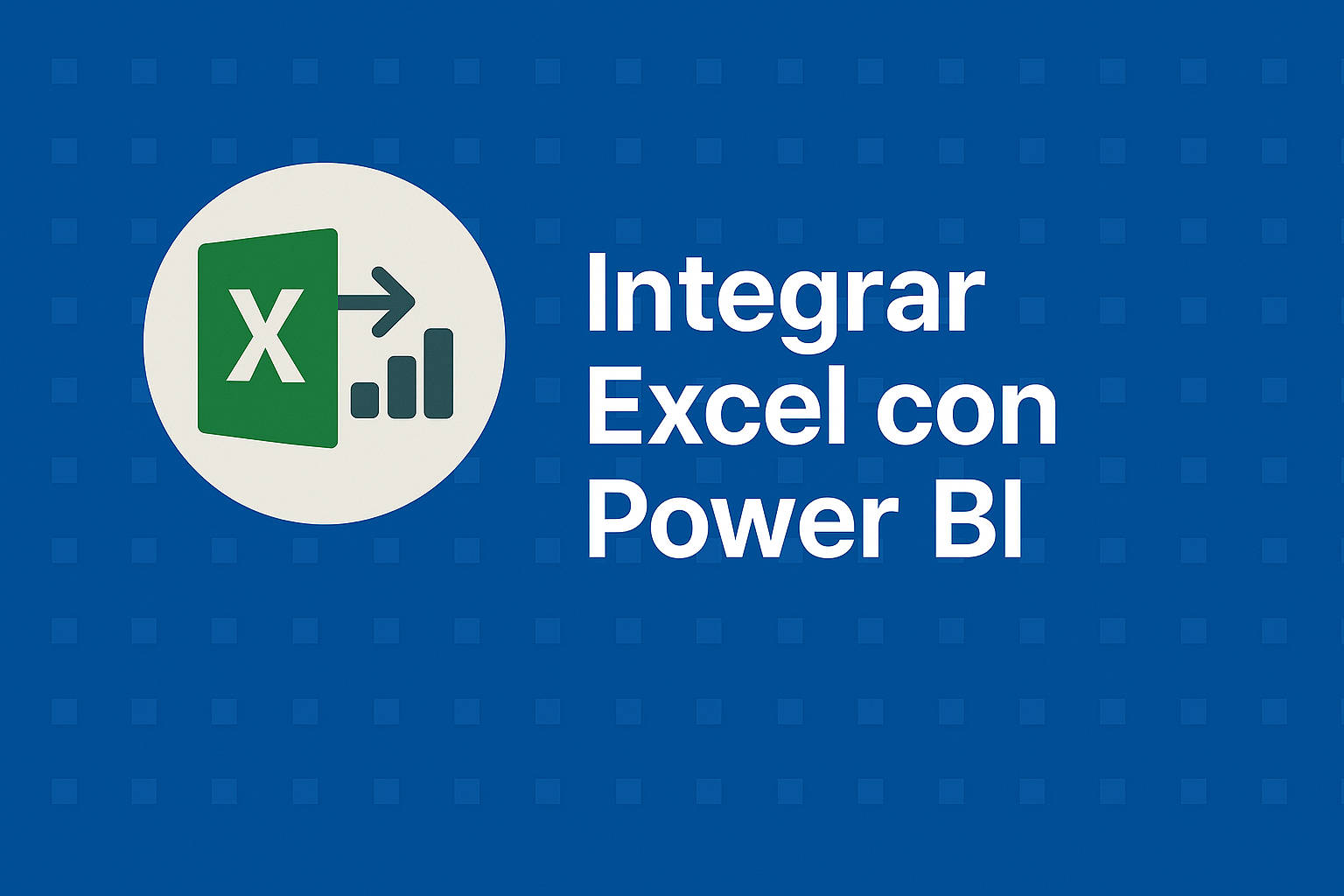 Cómo Integrar Excel con Power BI