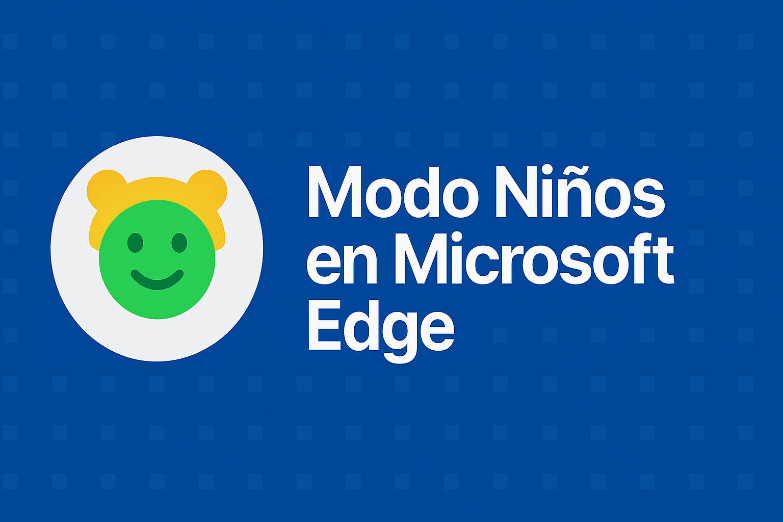Modo niños en Microsoft Edge