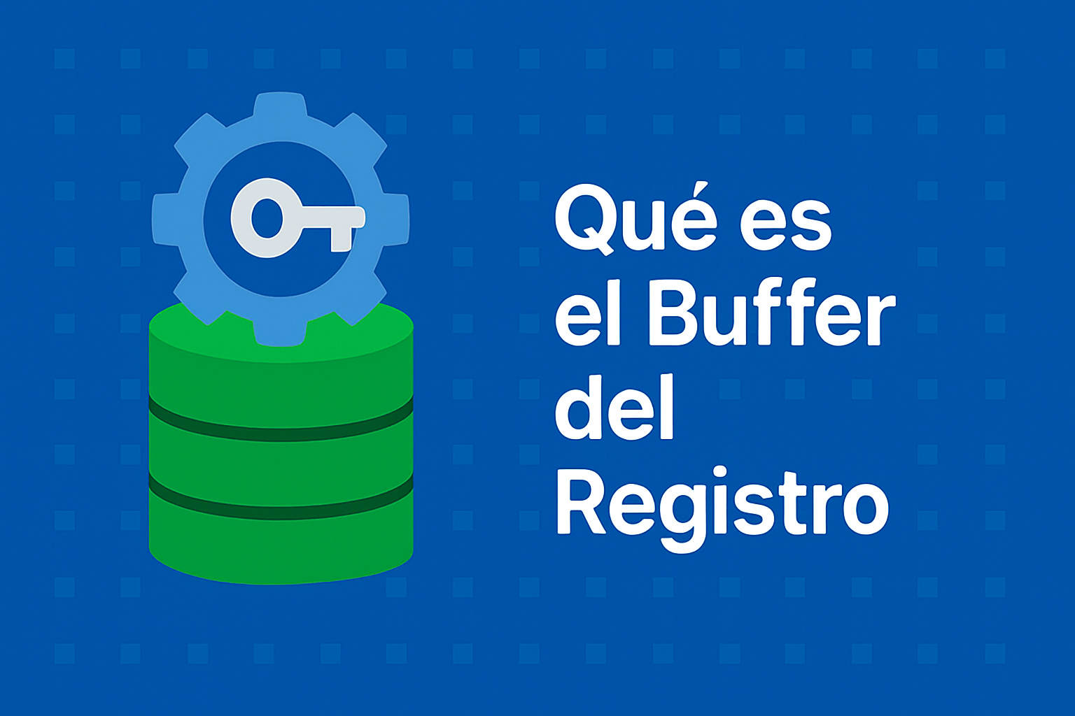 Qué es el Buffer del registro