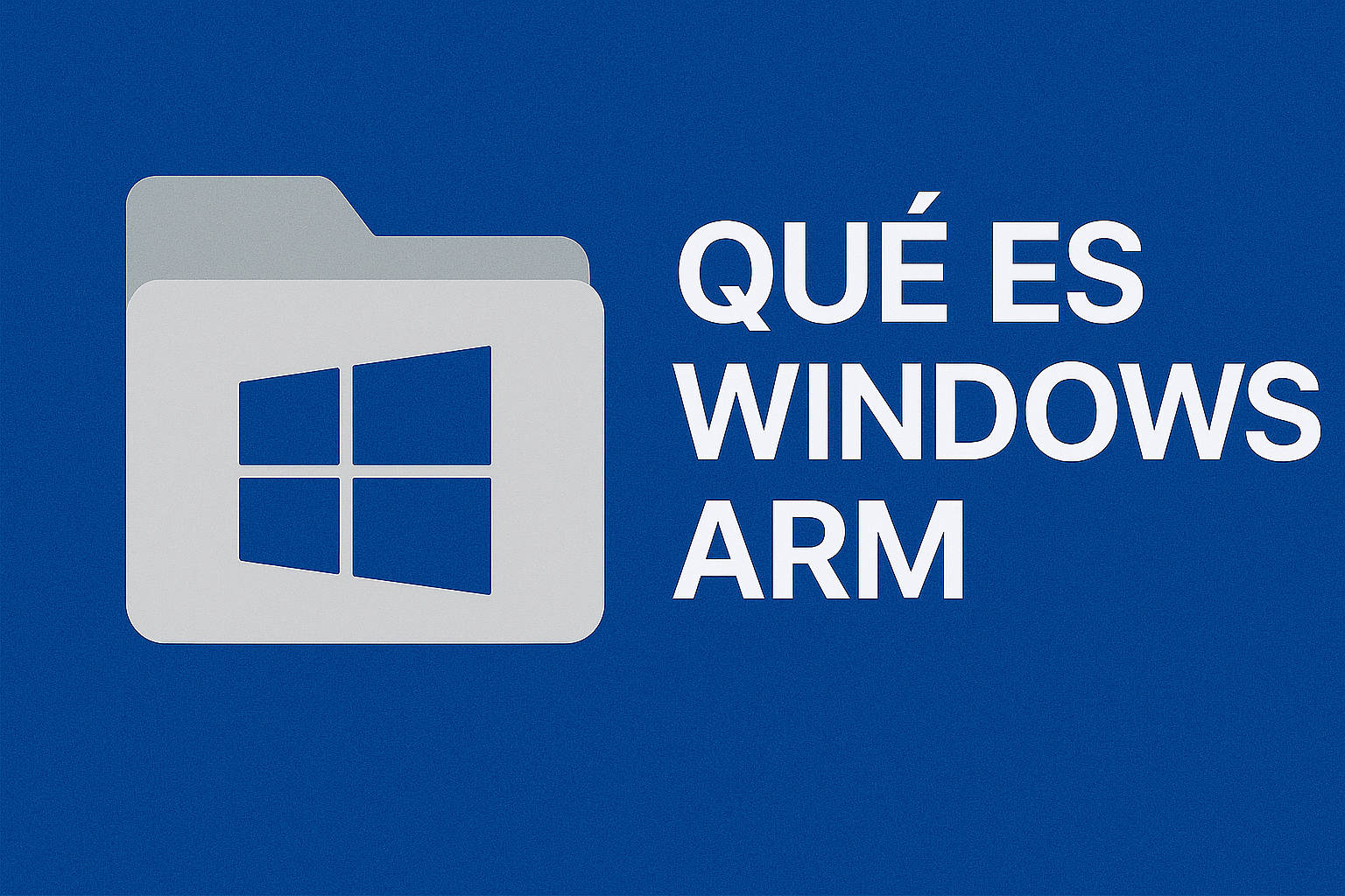 Qué es Windows ARM