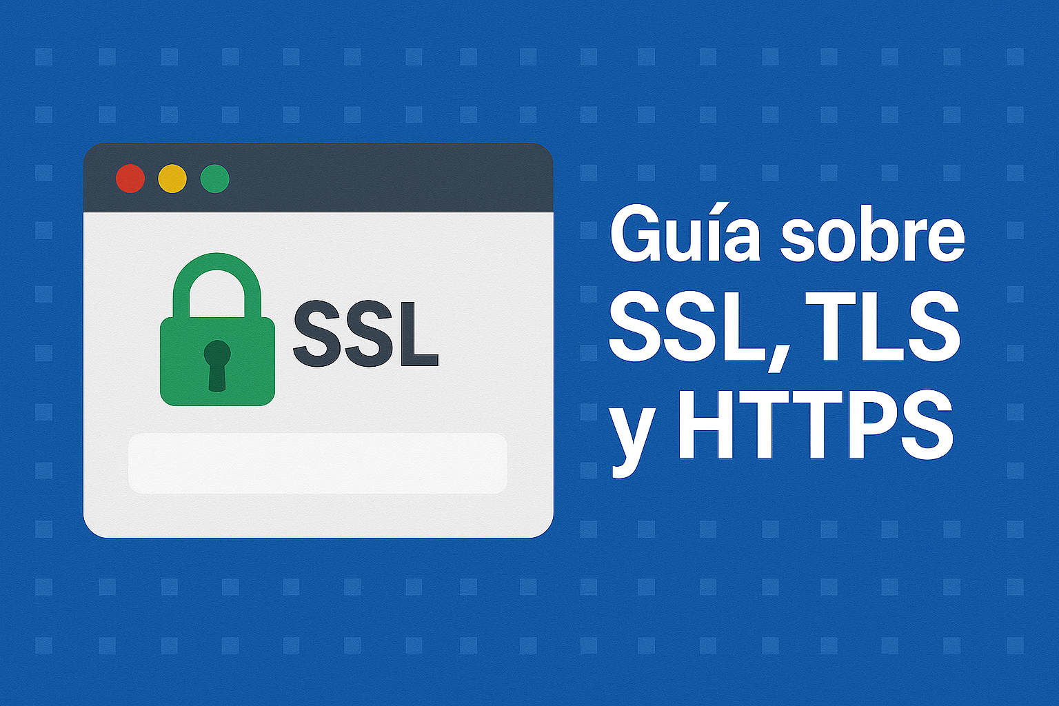 SSL, TLS y HTTPS