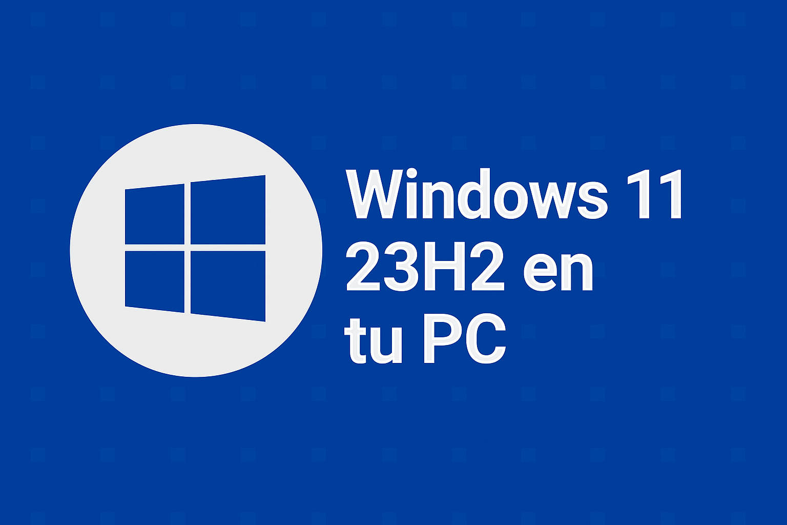 descargar e instalar Windows 11 23H2