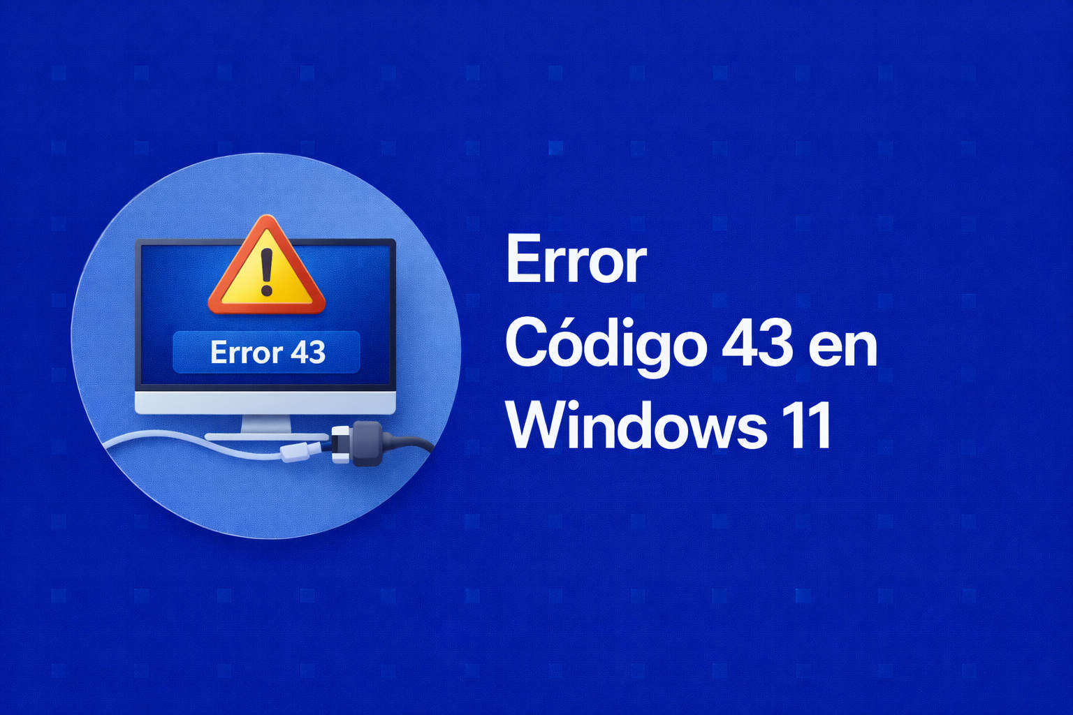 Cómo solucionar el error Código 43 en Wifi en Windows